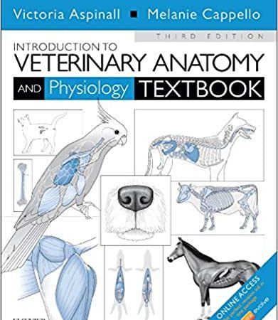 Introduction to Veterinary Anatomy and Physiology Textbook, 3rd Edition