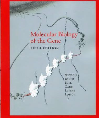 Molecular Biology of the Gene