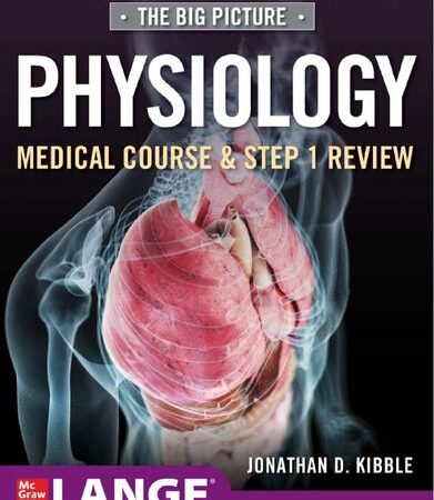 The Big Picture Physiology: Medical Course & Step 1 Review,