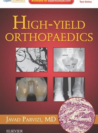 High Yield Orthopaedics: Expert Consult