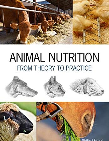 animal nutrition from theory to practice