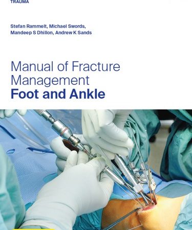 Manual of Fracture Management - Foot and Ankle