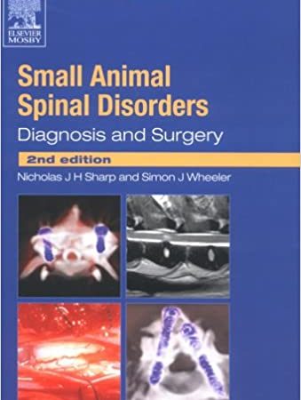 small animal spinal disorders diagnosis and surgery