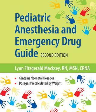 pediatric anesthesia and emergency drug guide