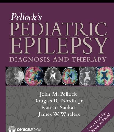 Pellock's pediatric epilepsy Diagnosis and Therapy