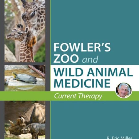 Fowler's Zoo and Wild Animal Medicine, Volume 8, 1e