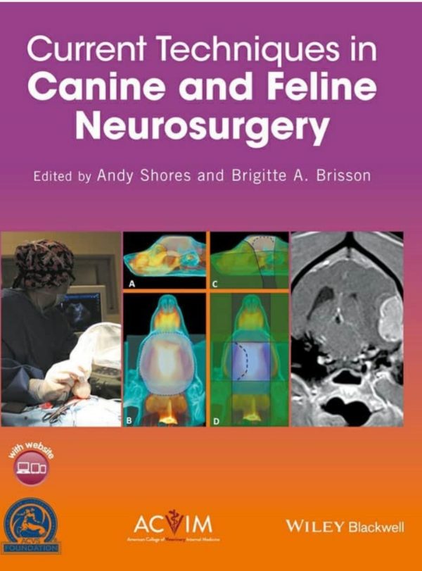 Current Techniques in Canine and Feline Neurosurgery
1st Edition