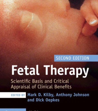 Fetal Therapy: Scientific Basis and Critical Appraisal of Clinical Benefits