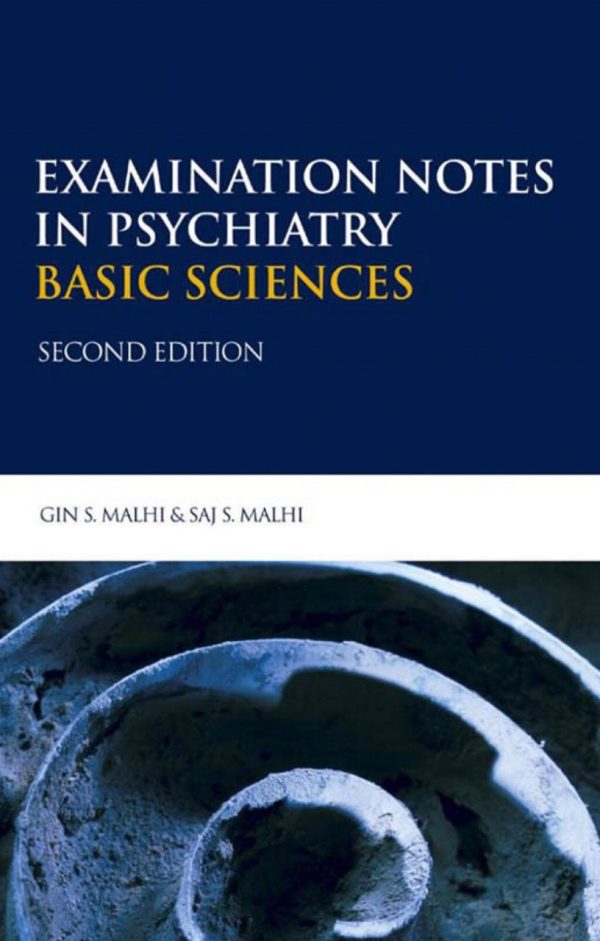 Examination Notes in Psychiatry BASIC SCIENCES