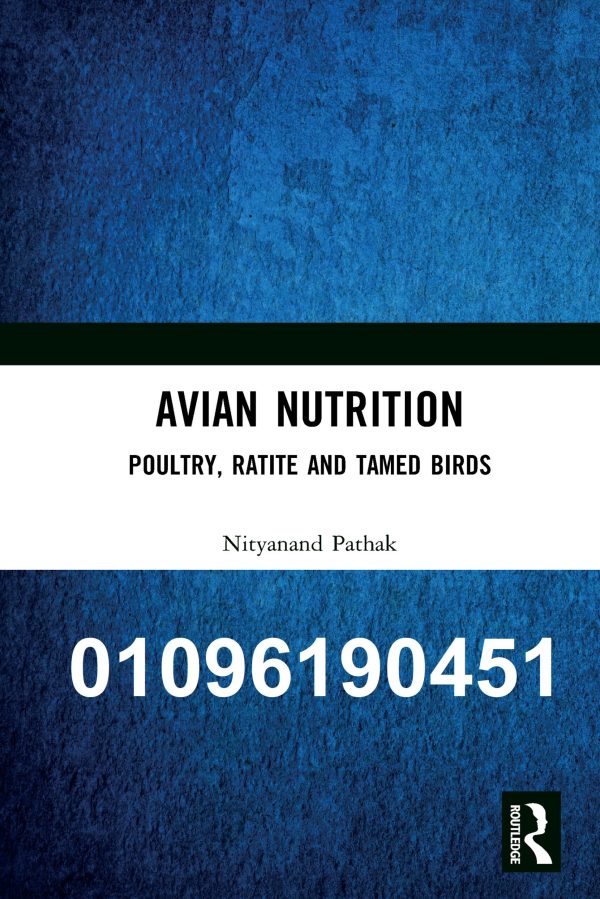 Avian Nutrition Poultry, Ratite and Tamed Birds