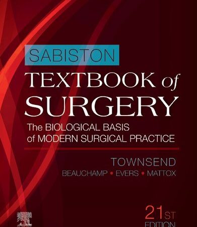 Sabiston Textbook of Surgery: The Biological Basis of Modern Surgical Practice