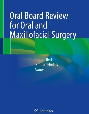 Oral Board Review for Oral and Maxillofacial Surgery