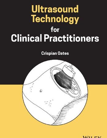 Ultrasound Technology for Clinical Practitioners