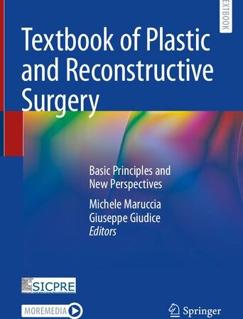 Textbook of Plastic and Reconstructive Surgery: Basic Principles and New Perspectives