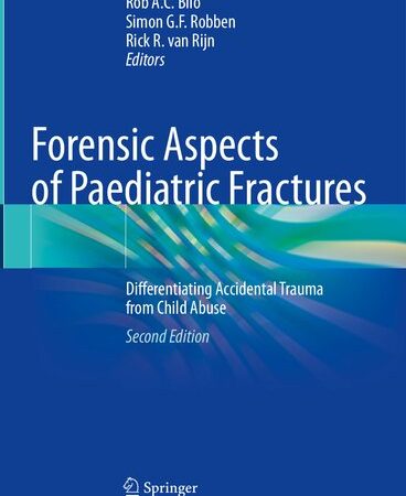 Forensic Aspects of Paediatric Fractures: Differentiating Accidental Trauma from Child Abuse