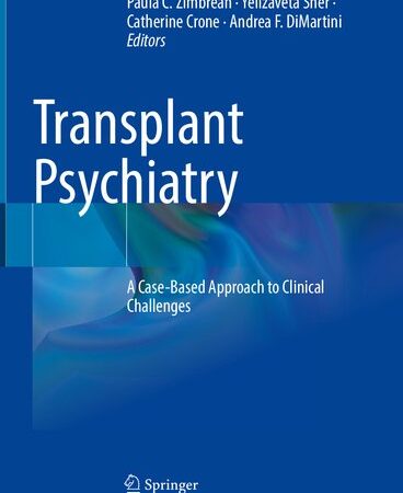 Transplant Psychiatry: A Case-Based Approach to Clinical Challenges