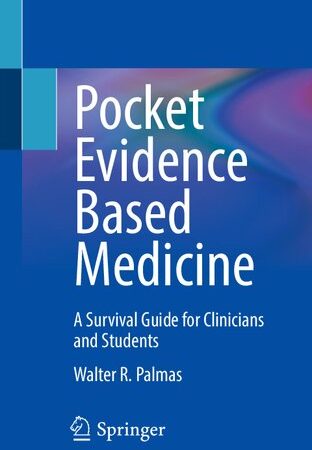 Pocket Evidence Based Medicine: A Survival Guide for Clinicians and Students