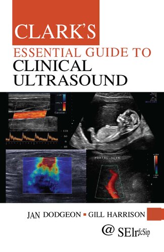 Clark's Essential Guide to Clinical Ultrasound