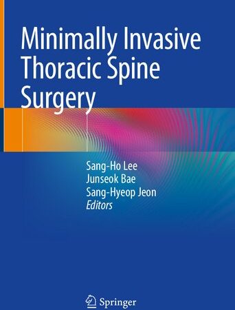 Minimally Invasive Thoracic Spine Surgery