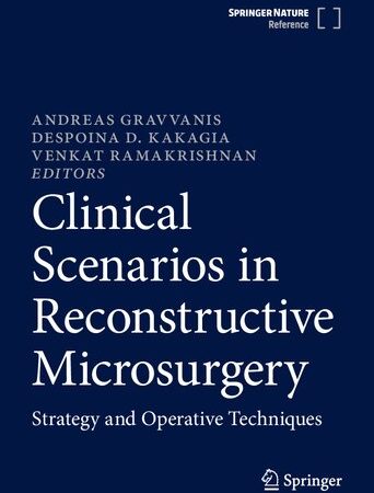 Clinical Scenarios in Reconstructive Microsurgery: Strategy and Operative Techniques