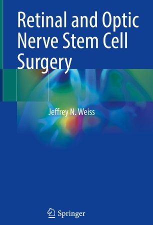 Retinal and Optic Nerve Stem Cell Surgery