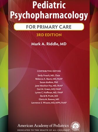 Pediatric psychopharmacology for primary care