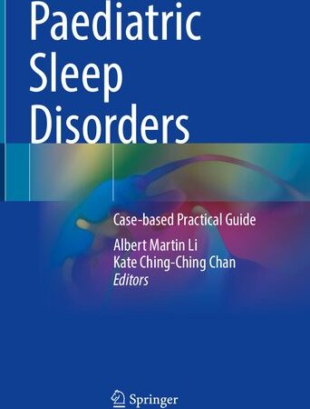 Paediatric Sleep Disorders: Case-based Practical Guide