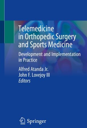 Telemedicine in Orthopedic Surgery and Sports Medicine: Development and Implementation in Practice