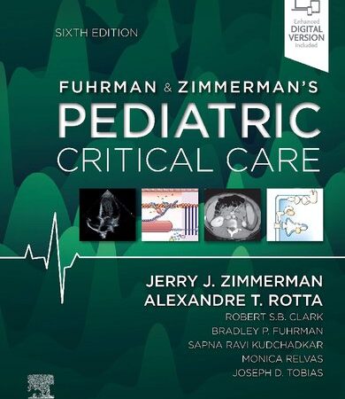 Fuhrman & Zimmerman's Pediatric critical care