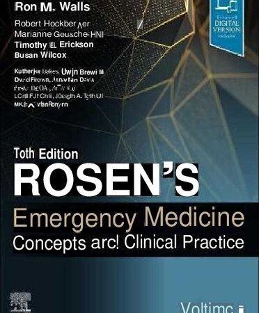 Rosen’s Emergency Medicine Concepts and Clinical Practice