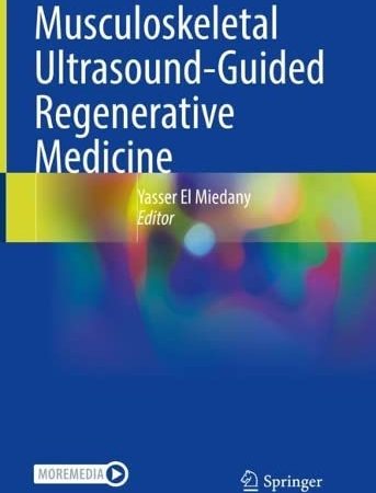 Musculoskeletal Ultrasound-Guided Regenerative Medicine