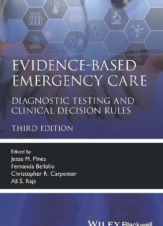 Evidence-Based Emergency Care: Diagnostic Testing and Clinical Decision Rules