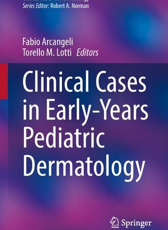 Clinical Cases in Early-Years Pediatric Dermatology