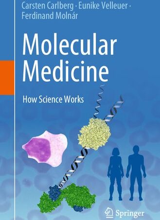 Molecular Medicine: How Science Works