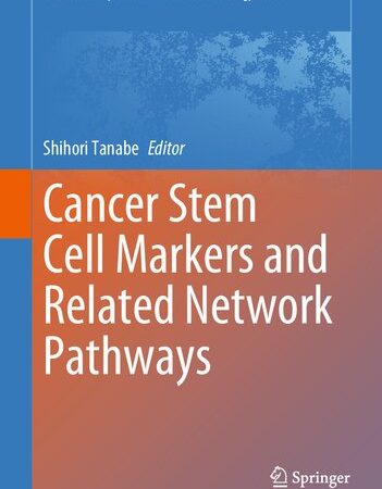 Cancer Stem Cell Markers and Related Network Pathways