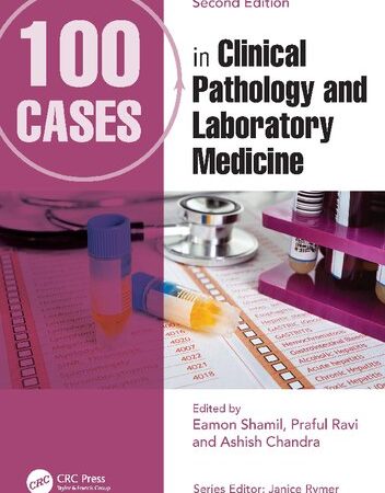 100 Cases in Clinical Pathology and Laboratory Medicine