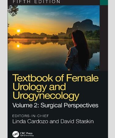 Textbook of Female Urology and Urogynecology, Volume 2: Surgical Perspectives