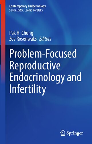 Problem-Focused Reproductive Endocrinology and Infertility