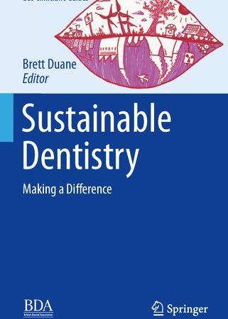 Sustainable Dentistry: Making a Difference