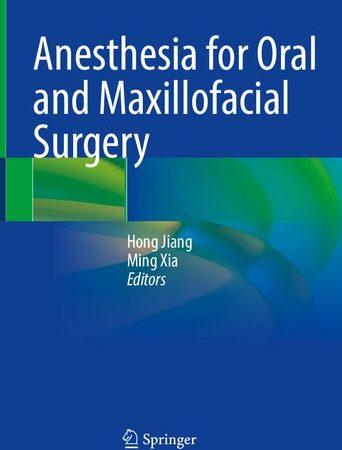 Anesthesia for Oral and Maxillofacial Surgery