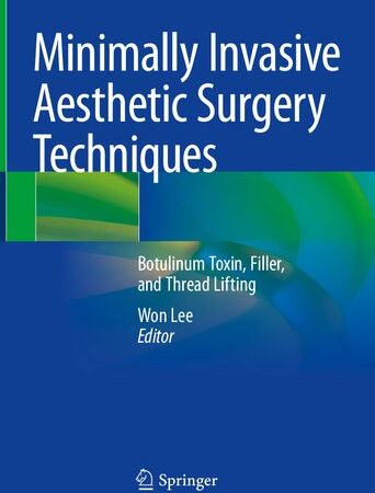 Minimally Invasive Aesthetic Surgery Techniques: Botulinum Toxin, Filler, and Thread Lifting