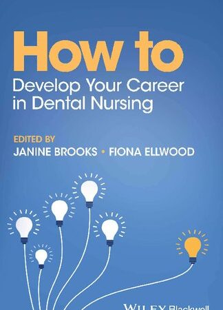 How to Develop Your Career in Dental Nursing