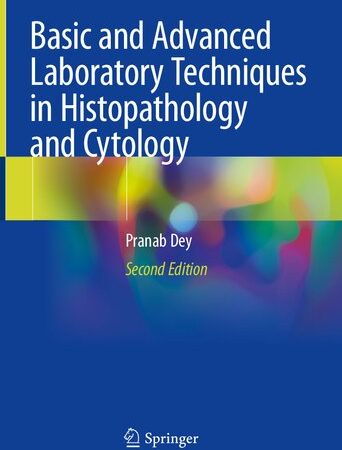 Basic and Advanced Laboratory Techniques in Histopathology and Cytology