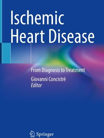 Ischemic Heart Disease: From Diagnosis to Treatment