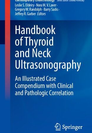 Handbook of Thyroid and Neck Ultrasonography: An Illustrated Case Compendium with Clinical and Pathologic Correlation