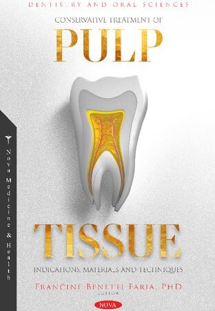 Conservative Treatment of Pulp Tissue: Indications, Materials and Techniques