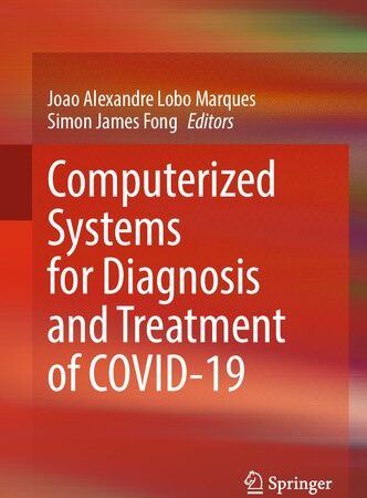 Computerized Systems for Diagnosis and Treatment of COVID-19