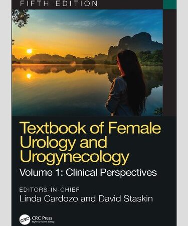 Textbook of Female Urology and Urogynecology, Volume 1: Clinical Perspectives